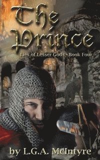 bokomslag The Prince - Lies of Lesser Gods Book Four