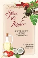 bokomslag Spice & Kosher - Exotic Cuisine of the Cochin Jews