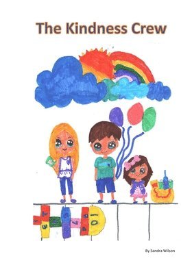Sandra Wilson - The Kindness Crew, Häftad
