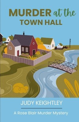 Murder at the Town Hall: A Rose Blair Murder Mystery