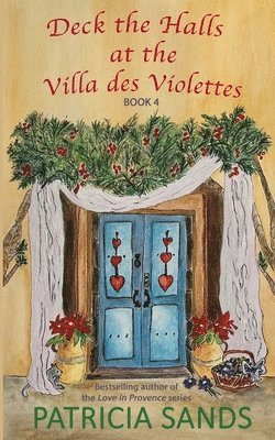 Deck the Halls at the Villa des Violettes 1