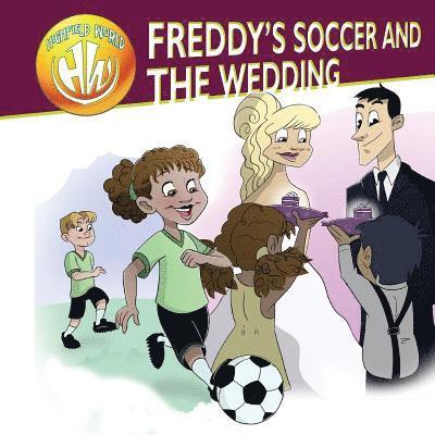 Highfield World: Freddy's Soccer and The Wedding 1