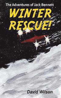 The Adventures of Jack Bennett Winter Rescue 1