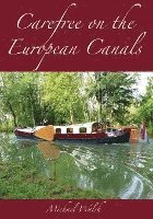 bokomslag Carefree on the European Canals