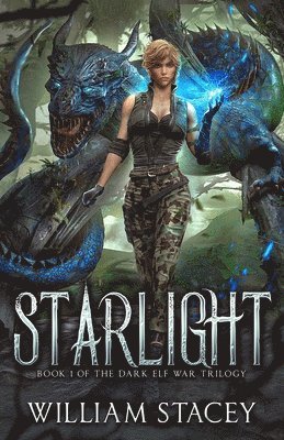 Starlight: Book 1 of the Dark Elf War 1