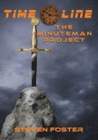 Steven N. Foster, Kimberly Soesbee - Timeline: The Minuteman Project, Häftad