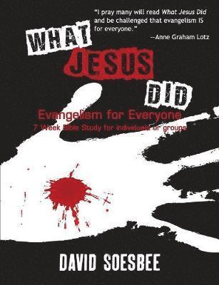 David Soesbee - What Jesus Did, Häftad