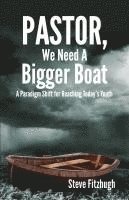 bokomslag Pastor, We Need a Bigger Boat