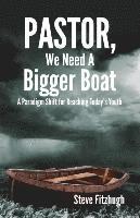 Pastor, We Need a Bigger Boat 1