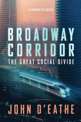 bokomslag Broadway Corridor
