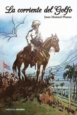 Juan Manuel Planas, Ariel Perez Rodriguez - corriente del Golfo, Häftad