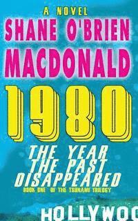 1980 'The Year the Past Disappeared' 1