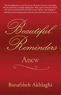 Beautiful Reminders: Anew 1