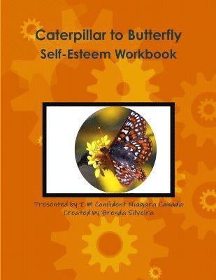 Caterpillar to Butterfly Self-Esteem Workbook 1