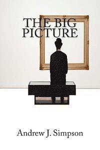 Andrew J. Simpson - The Big Picture, Häftad