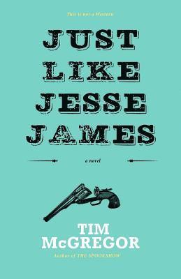Just Like Jesse James 1