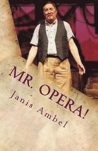 Mr. Opera!: Arno's Story