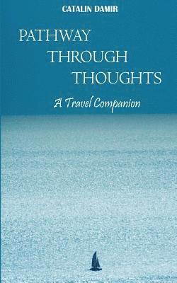 Pathway Through Thoughts: A Travel Companion 1