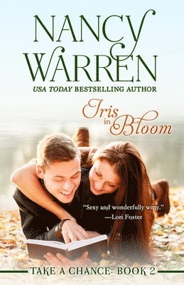 Iris in Bloom, Take a Chance, Book Two 1