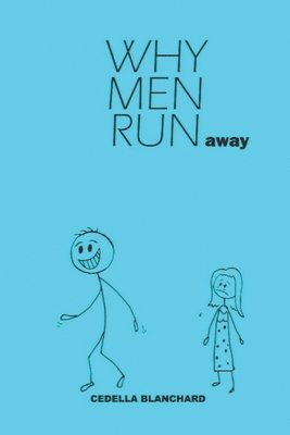 Cedella Blanchard, Priti Raghavan - Why Men Run... away, Häftad