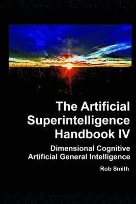bokomslag Artificial Superintelligence Handbook IV