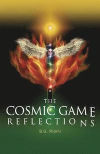 bokomslag The Cosmic Game: Reflections