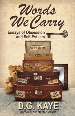 bokomslag Words We Carry: Essays of Obsession and Self-Esteem