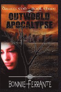 bokomslag Outworld Apocalypse: Dawn's End Book Three