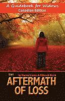Deborah Marsh, Sharon Lennox - The Aftermath of Loss Canadian Edition: A Guidebook for Widows, Häftad