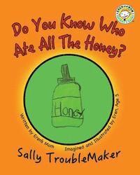 bokomslag Do You Know Who Ate All the Honey?
