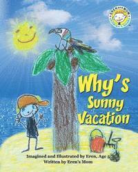 Why's Sunny Vacation