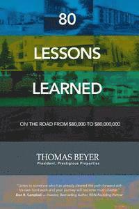 80 Lessons Learned: On the Road from $80,000 to $80,000,000