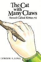 bokomslag The Cat with Many Claws: Sword Called Kitten #2