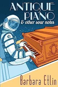 Antique Piano & Other Sour Notes 1