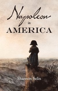 bokomslag Napoleon in America