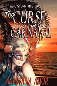 bokomslag The Curse of the Carnaval: Adie Sturm Mystery
