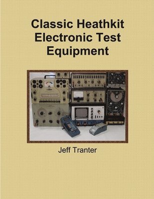 Classic Heathkit Electronic Test Equipment 1