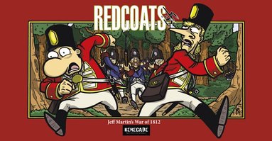 Jeff Martin - Redcoats-ish: Jeff Martin's War of 1812, Häftad