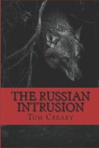 bokomslag The Russian Intrusion