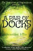 Jennifer Ellis - A Pair of Docks, Häftad