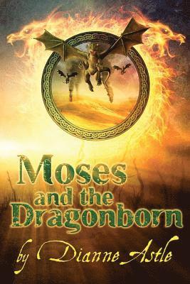 Moses and the Dragonborn 1