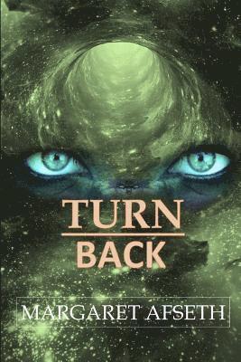 bokomslag Turn Back - A Sci-Fi Romance