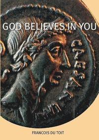 bokomslag God Believes in You