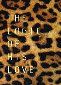 bokomslag The Logic of His Love