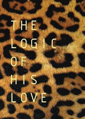 The Logic of His Love 1