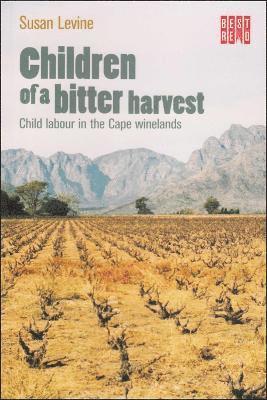 Susan Levine - Children of a bitter harvest, Häftad
