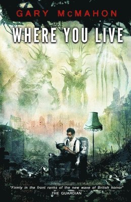 Gary McMahon, Joe Mynhardt - Where You Live, Häftad