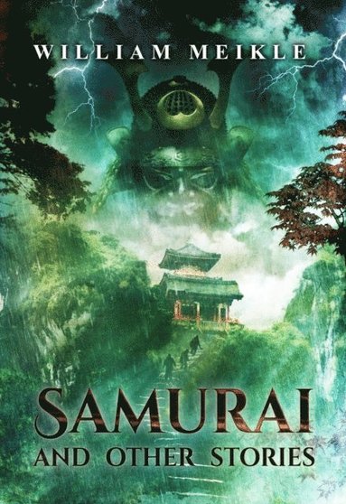 William Meikle, Joe Mynhardt - Samurai and Other Stories, Häftad