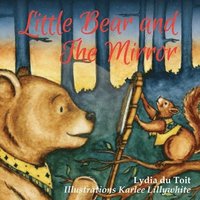 bokomslag Little Bear and the Mirror