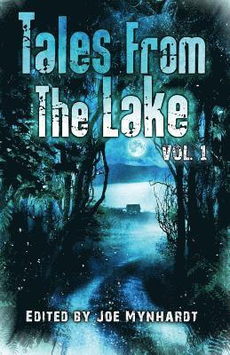 Graham Masterton, Bev Vincent, Elizabeth Massie - Tales from The Lake Vol.1, Häftad